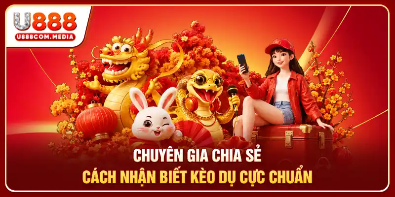 Cách Nhận Biết Kèo Dụ U888: Tỷ Lệ Đẹp Nhưng Đầy Cạm Bẫy - PLAYLUMA88