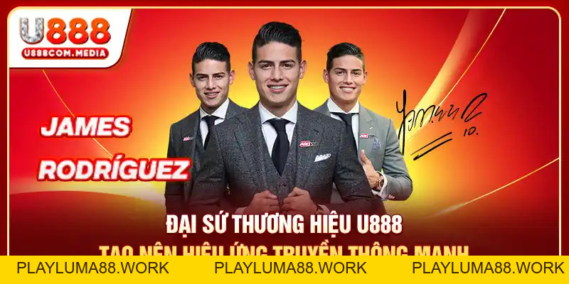 Đại Sứ Thương Hiệu U888 Và Thương Vụ Tạo Tiếng Vang Lớn - PLAYLUMA88