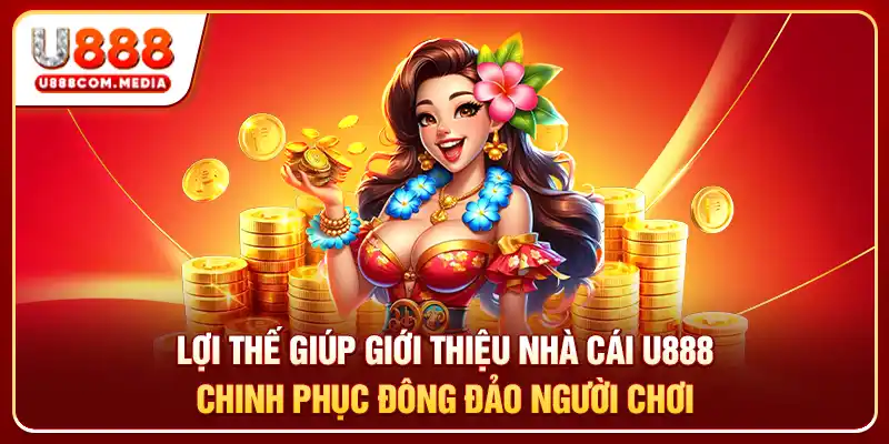 Giới Thiệu Nhà Cái U888 - Sân Chơi Vô Cùng Hấp Dẫn 2026 - PLAYLUMA88